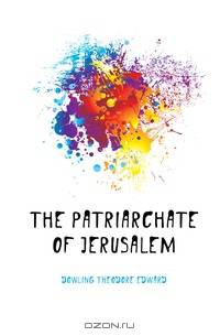The Patriarchate of Jerusalem