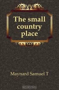 The small country place
