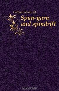 Spun-yarn and spindrift