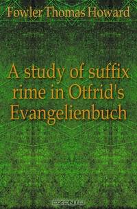 A study of suffix rime in Otfrid