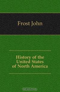 History of the United States of North America
