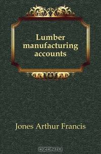 Lumber manufacturing accounts