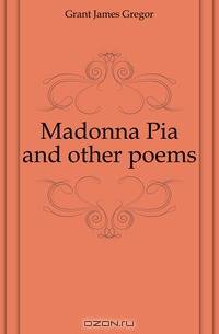 Madonna Pia and other poems