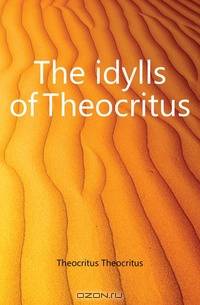 The idylls of Theocritus