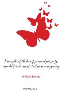 Principles of the law of personal property, intended for the use of students in conveyancing