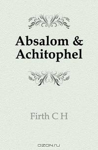 Absalom & Achitophel