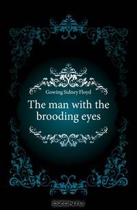 The man with the brooding eyes