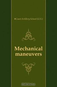 Mechanical maneuvers