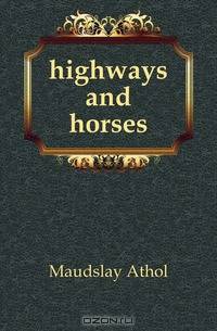 highways and horses
