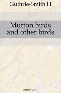Mutton birds and other birds