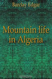 Mountain life in Algeria
