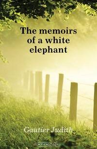 The memoirs of a white elephant