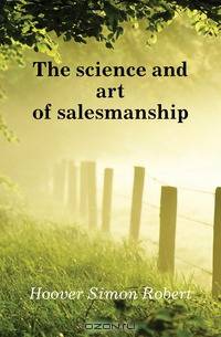 The science and art of salesmanship