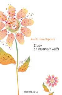 Study on reservoir walls