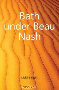 Bath under Beau Nash