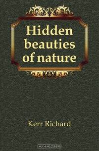 Hidden beauties of nature