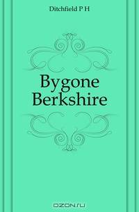 Bygone Berkshire