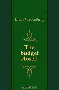 The budget closed
