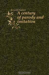 A century of parody and imitation