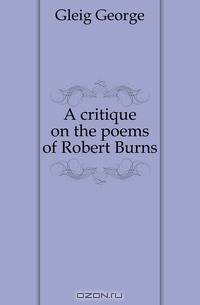 A critique on the poems of Robert Burns