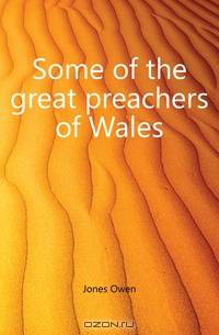 Some of the great preachers of Wales