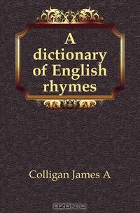 A dictionary of English rhymes
