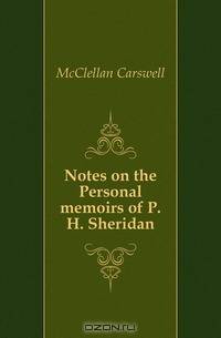 Notes on the Personal memoirs of P. H. Sheridan