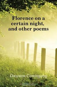 Florence on a certain night, and other poems