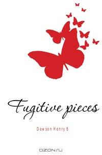 Fugitive pieces