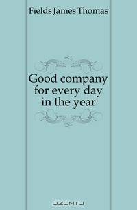 Good company for every day in the year
