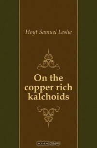 On the copper rich kalchoids