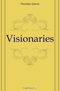 Visionaries