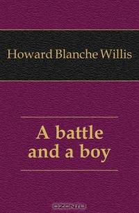 A battle and a boy