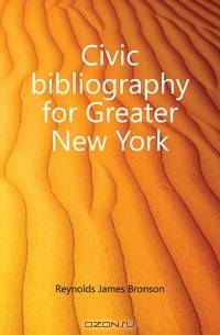 Civic bibliography for Greater New York