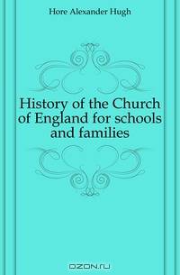 History of the Church of England for schools and families