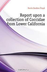 Report upon a collection of Coccidae from Lower California
