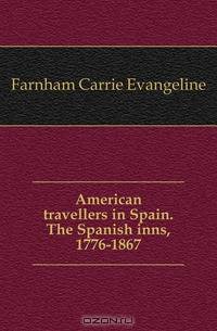 American travellers in Spain. The Spanish inns, 1776-1867