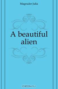 A beautiful alien