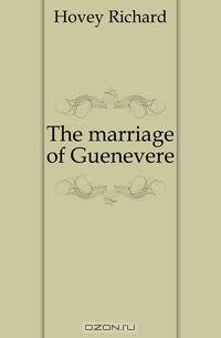 The marriage of Guenevere