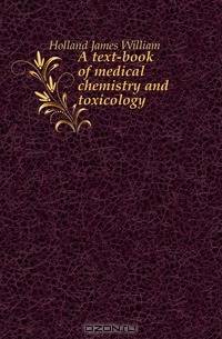 A text-book of medical chemistry and toxicology