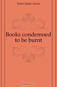Books condemned to be burnt