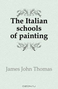 The Italian schools of painting