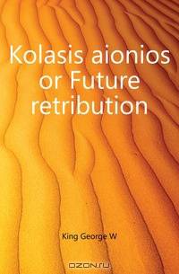Kolasis aionios or Future retribution