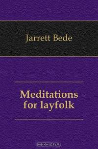 Meditations for layfolk
