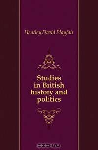Studies in British history and politics