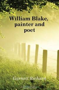 William Blake, painter and poet