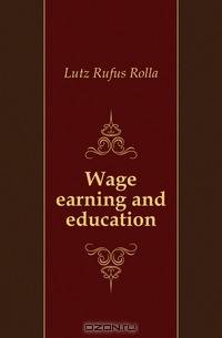 Wage earning and education