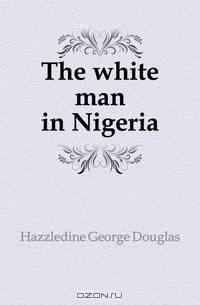 The white man in Nigeria