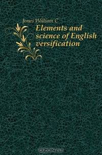 Elements and science of English versification