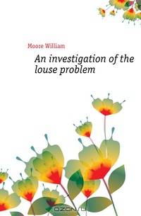 An investigation of the louse problem